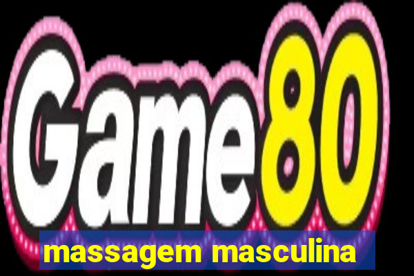 massagem masculina